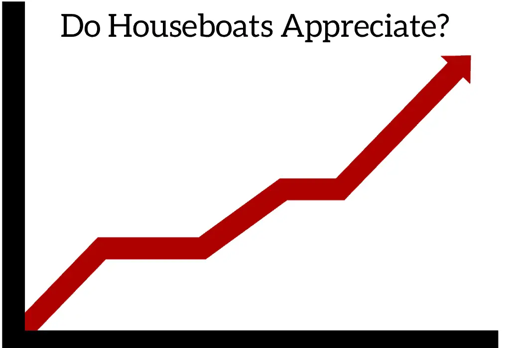 Do Houseboats Appreciate?