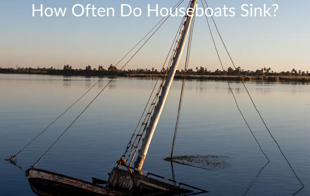 How Often Do Houseboats Sink?