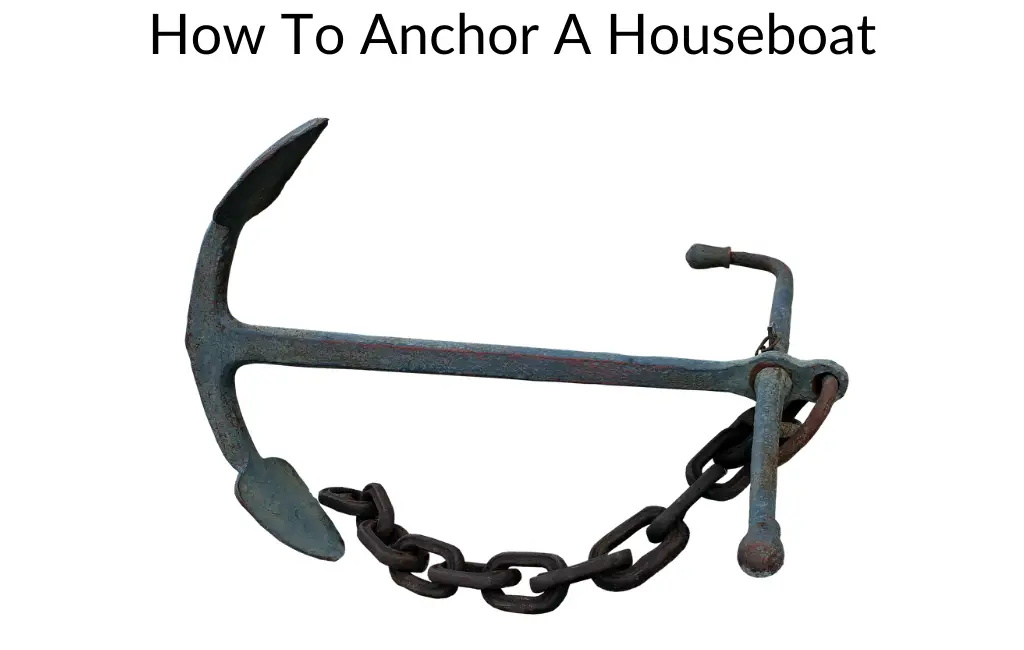 How To Anchor A Houseboat