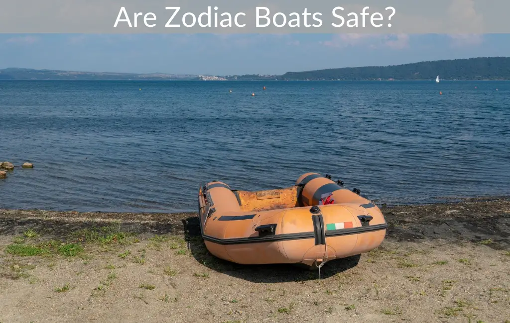 Are Zodiac Boats Safe?