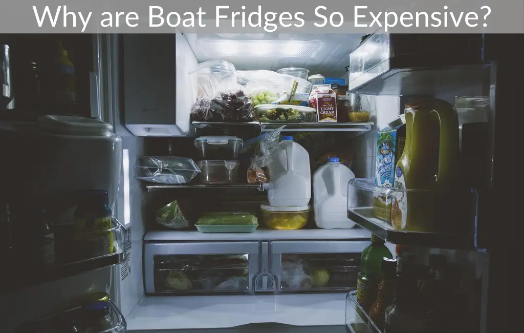 Why are Boat Fridges So Expensive?
