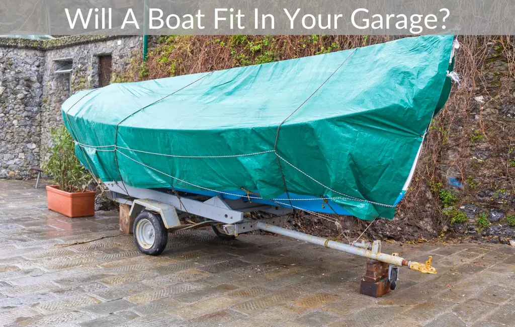 Will A Boat Fit In Your Garage?
