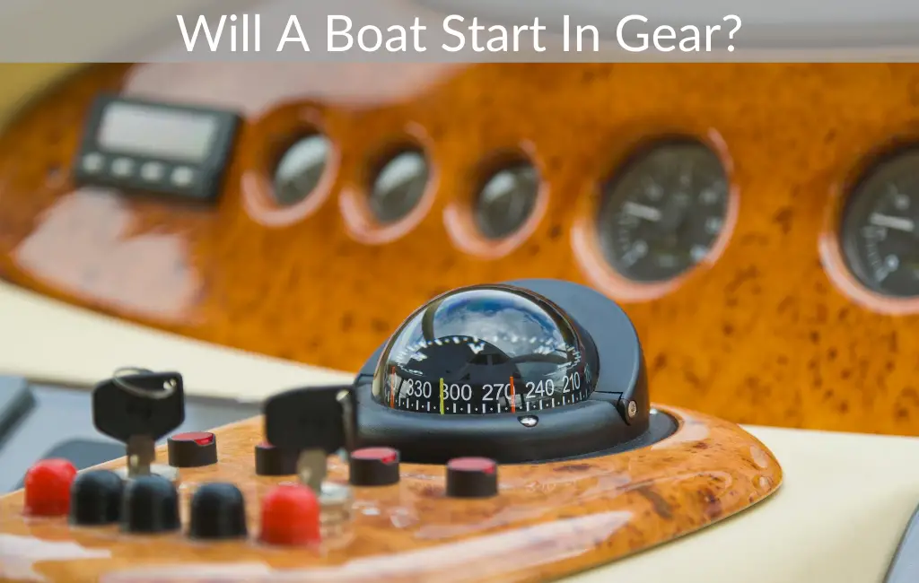 Will A Boat Start In Gear?
