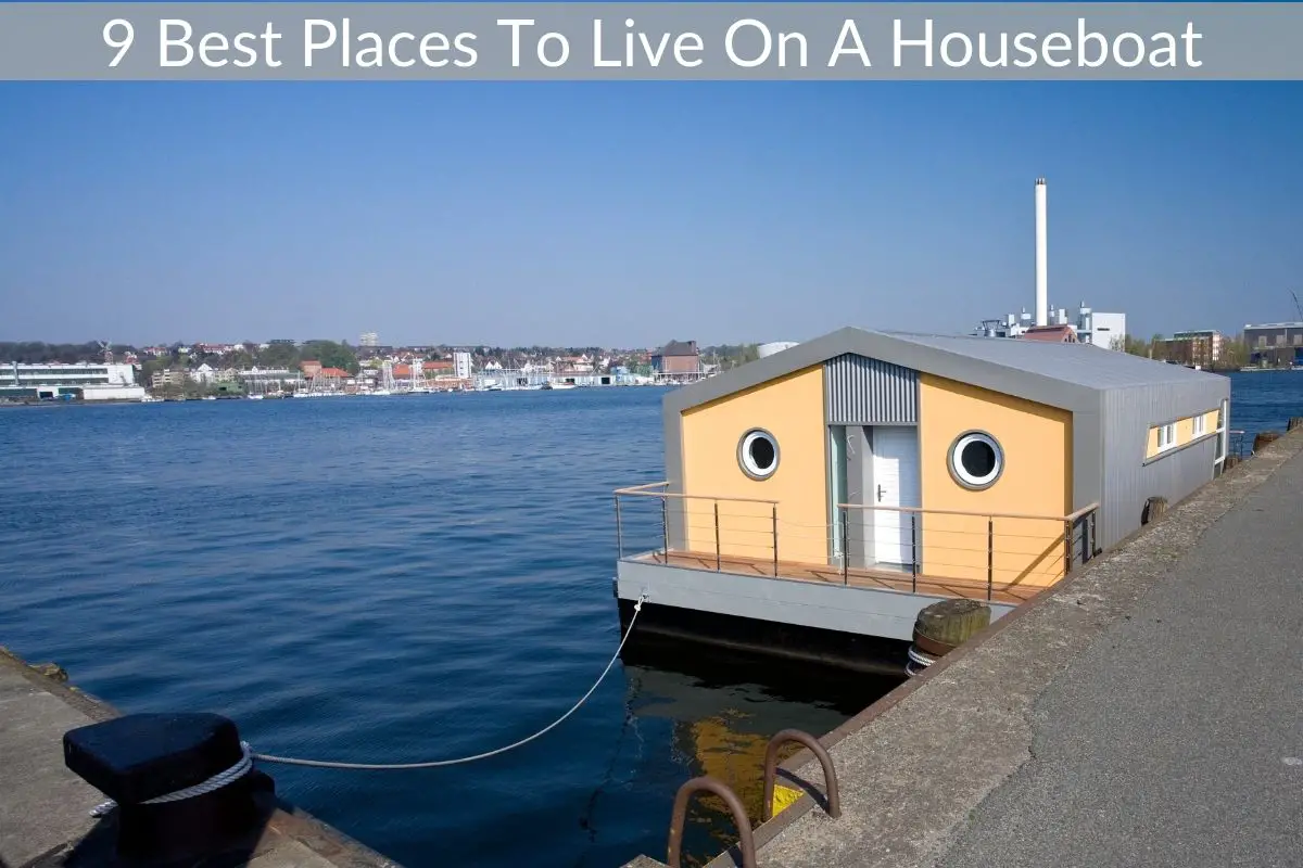 9 Best Places To Live On A Houseboat