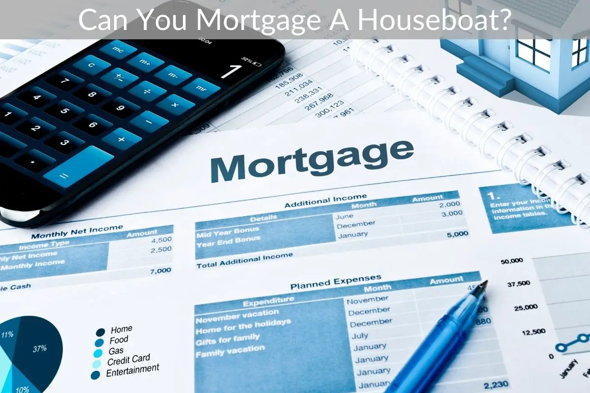 Can You Mortgage A Houseboat?