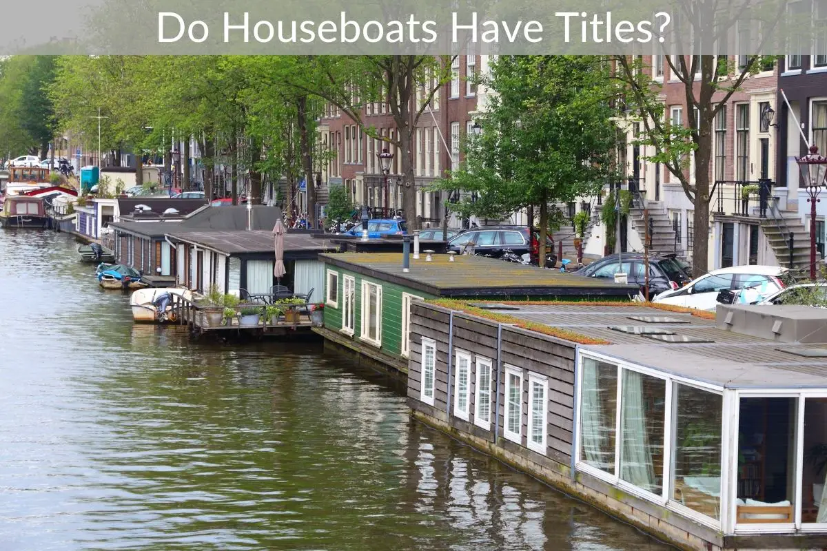 Do Houseboats Have Titles?