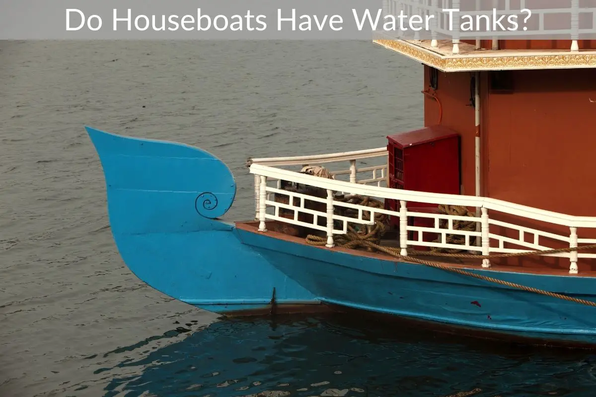 Do Houseboats Have Water Tanks?