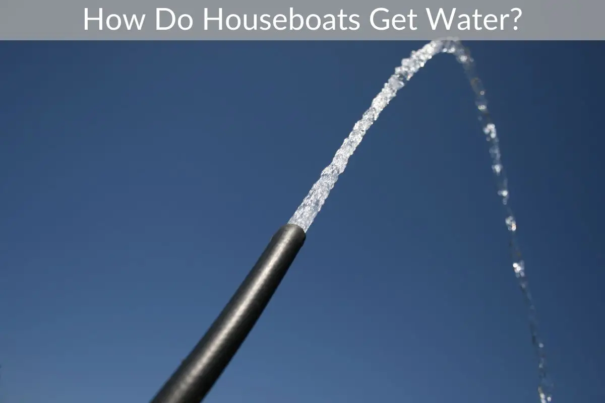 How Do Houseboats Get Water?
