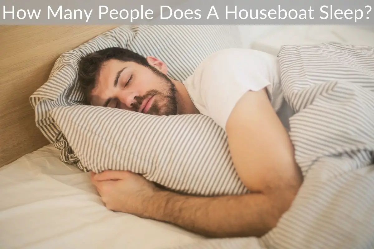 How Many People Does A Houseboat Sleep?