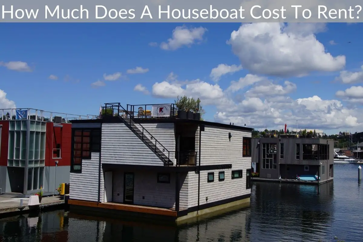 How Much Does A Houseboat Cost To Rent?
