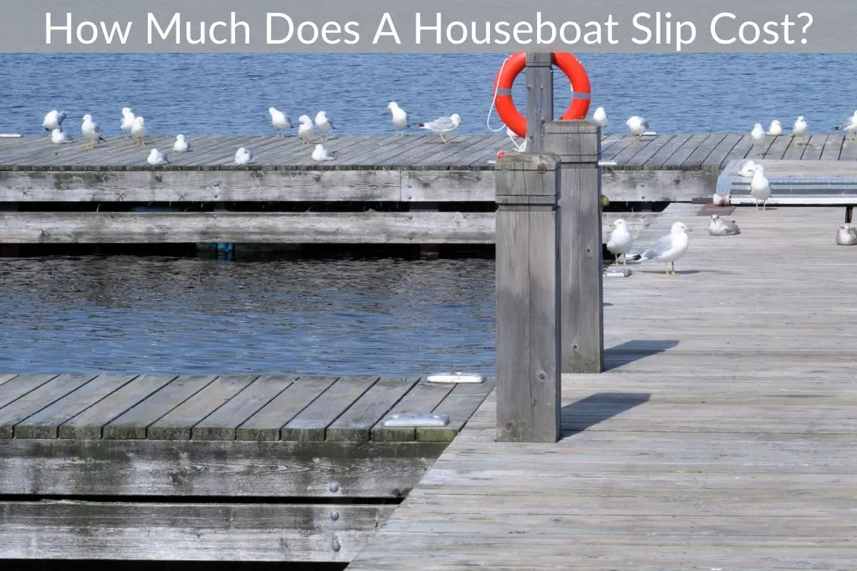 How Much Does A Houseboat Slip Cost?
