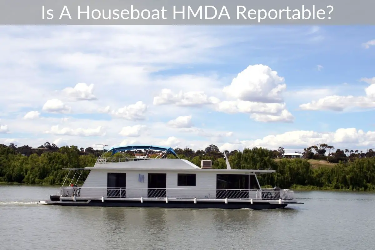Is A Houseboat HMDA Reportable?