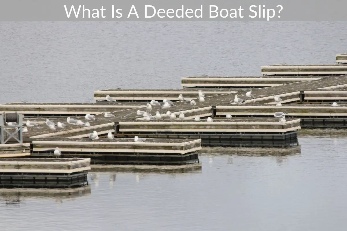 What Is A Deeded Boat Slip?