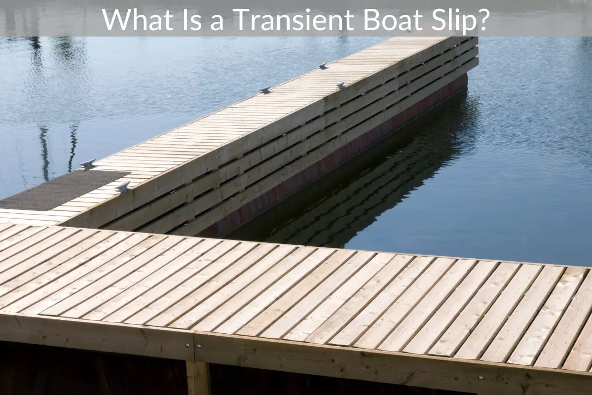 What Is a Transient Boat Slip?