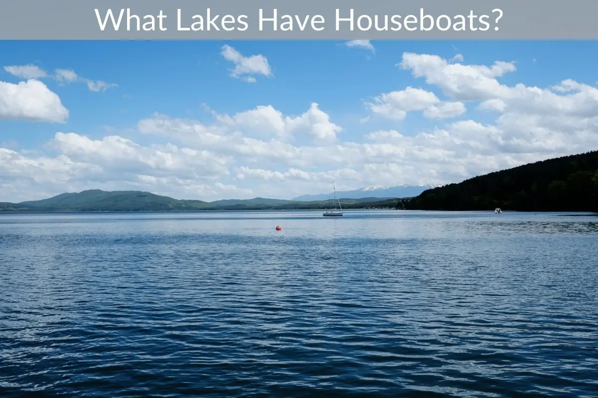 What Lakes Have Houseboats?